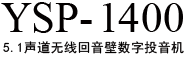 YSP-1400